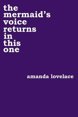 The Mermaid's Voice Returns in This One by Lovelace, Amanda