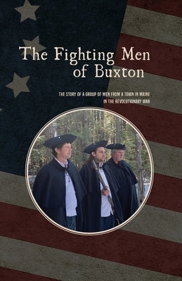 The Fighting Men of Buxton by Lane-Douglas, Robin