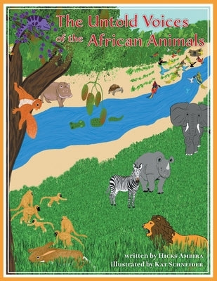 The Untold Voices Of The African Animals by Ambira, Hicks