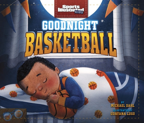 Goodnight Basketball by Dahl, Michael