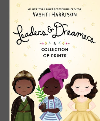 Leaders & Dreamers: A Collection of Prints by Harrison, Vashti