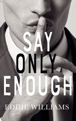 Say Only Enough by Williams, Eddie