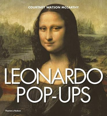 Leonardo Pop-Ups by Watson McCarthy, Courtney