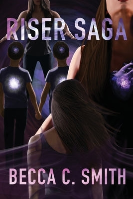 Riser Saga by Smith, Becca C.