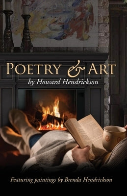 Poetry & Art by Hendrickson, Howard