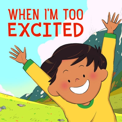 When I'm Too Excited (English) by Inhabit Education Books