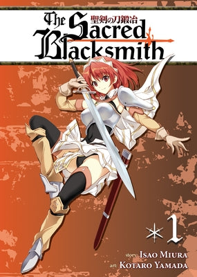 The Sacred Blacksmith, Volume 1 by Miura, Isao