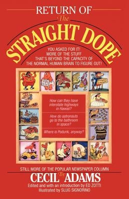 Return of the Straight Dope by Adams, Cecil