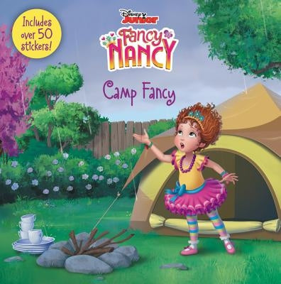 Disney Junior Fancy Nancy: Camp Fancy: Includes Over 50 Stickers! by Tucker, Krista