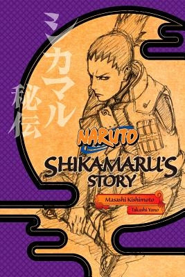 Naruto: Shikamaru's Story by Kishimoto, Masashi
