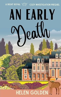 An Early Death by Golden, Helen