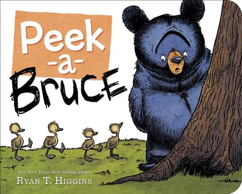 Peek-A-Bruce by Higgins, Ryan T.