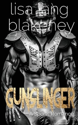 Gunslinger by Blakeney, Lisa Lang