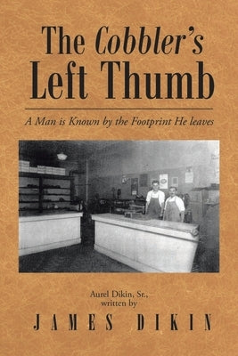 The Cobbler's Left Thumb by Dikin, James