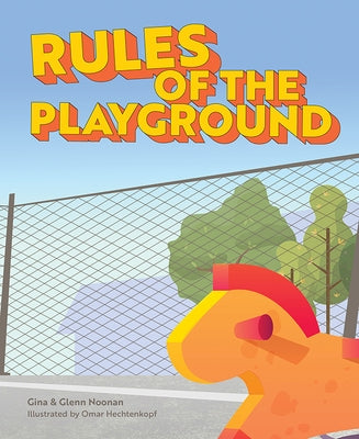 Rules of the Playground by Noonan, Gina