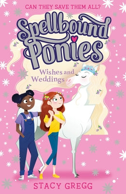 Wishes and Weddings by Gregg, Stacy
