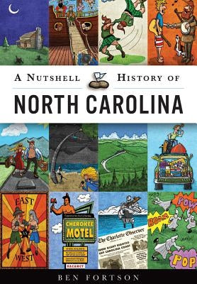 A Nutshell History of North Carolina by Fortson, Ben