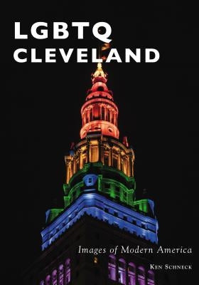 Lgbtq Cleveland by Schneck, Ken