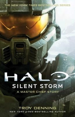 Halo: Silent Storm, Volume 24: A Master Chief Story by Denning, Troy