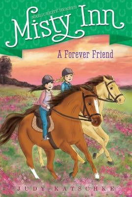 A Forever Friend, Volume 5 by Katschke, Judy