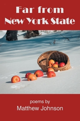 Far from New York State by Johnson, Mathew