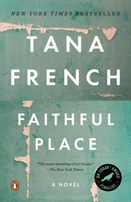 Faithful Place by French, Tana