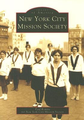 New York City Mission Society by Romita, Paul