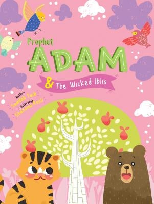 Prophet Adam and Wicked Iblis Activity Book by Taib, Saadah