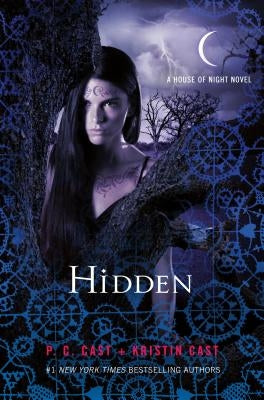 Hidden: A House of Night Novel by Cast, P. C.