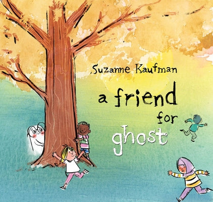 A Friend for Ghost by Kaufman, Suzanne