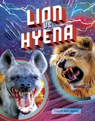 Lion vs. Hyena by Simons, Lisa M. Bolt