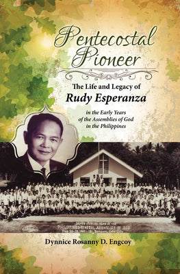 Pentecostal Pioneer by Engcoy, Dynnice Rosanny D.