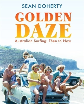 Golden Daze by Doherty, Sean