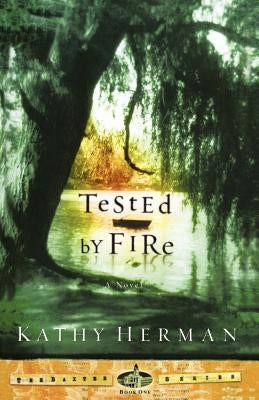 Tested by Fire by Herman