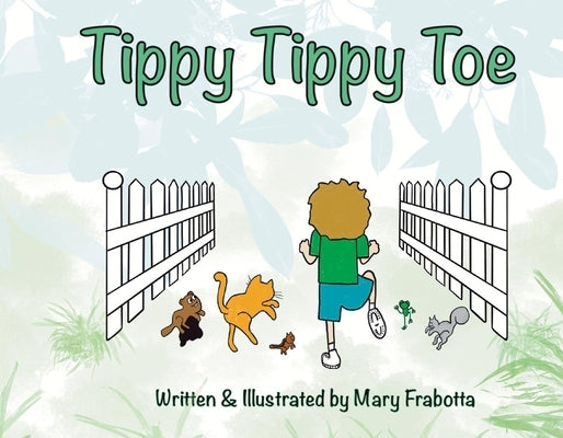 Tippy Tippy Toe by Frabotta, Mary