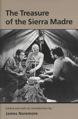 Treasure of the Sierra Madre by Naremore, James