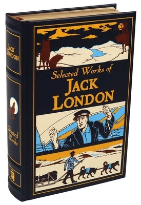 Selected Works of Jack London by London, Jack