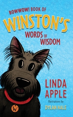 Bowwow!: Book of Winston's Words of Wisdom by Apple, Linda C.