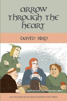 Arrow Through the Heart by Bird, David