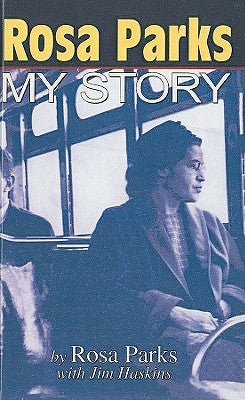 Rosa Parks: My Story by Parks, Rosa