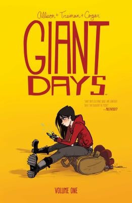 Giant Days Vol. 1, Volume 1 by Allison, John