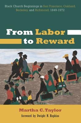 From Labor to Reward by Taylor, Martha C.