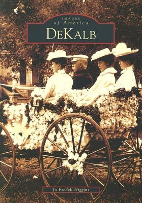 Dekalb by Fredell Higgins, Jo