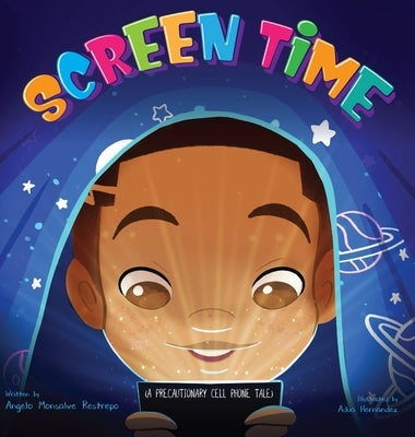 Screen Time by Monsalve Restrepo, Angelo