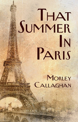 That Summer in Paris by Callaghan, Morley
