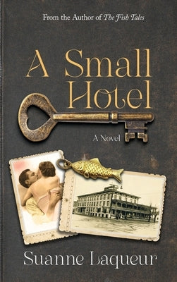 A Small Hotel by Laqueur, Suanne