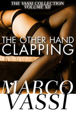 The Other Hand Clapping by Vassi, Marco