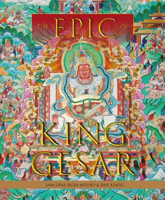 The Epic of King Gesar by N/A, Jam-Dpal-Rgya-Mtsho