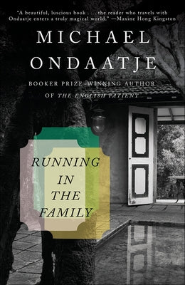 Running in the Family by Ondaatje, Michael