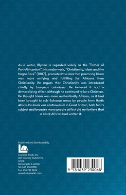 Christanity And The Islam And The Negro Race by Blyden, Edward